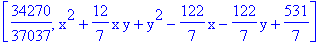 [34270/37037, x^2+12/7*x*y+y^2-122/7*x-122/7*y+531/7]